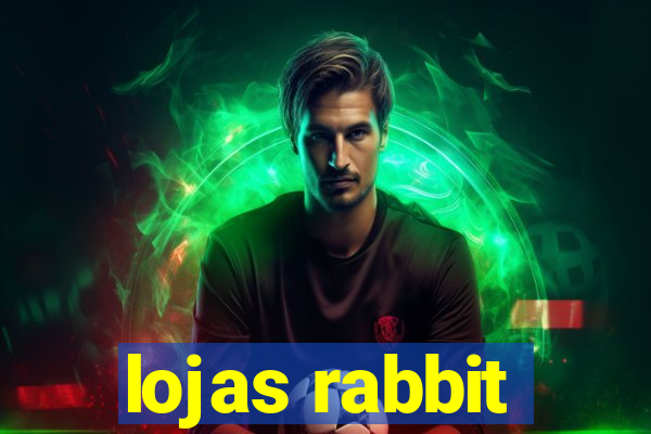 lojas rabbit